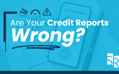 Are Your Credit Reports Wrong?